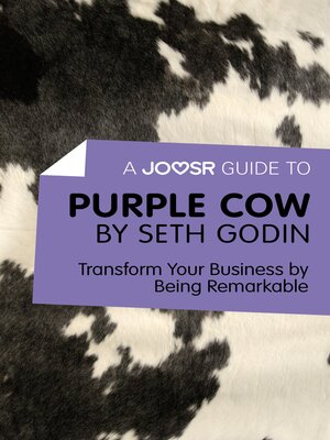 cover image of A Joosr Guide to... Purple Cow by Seth Godin